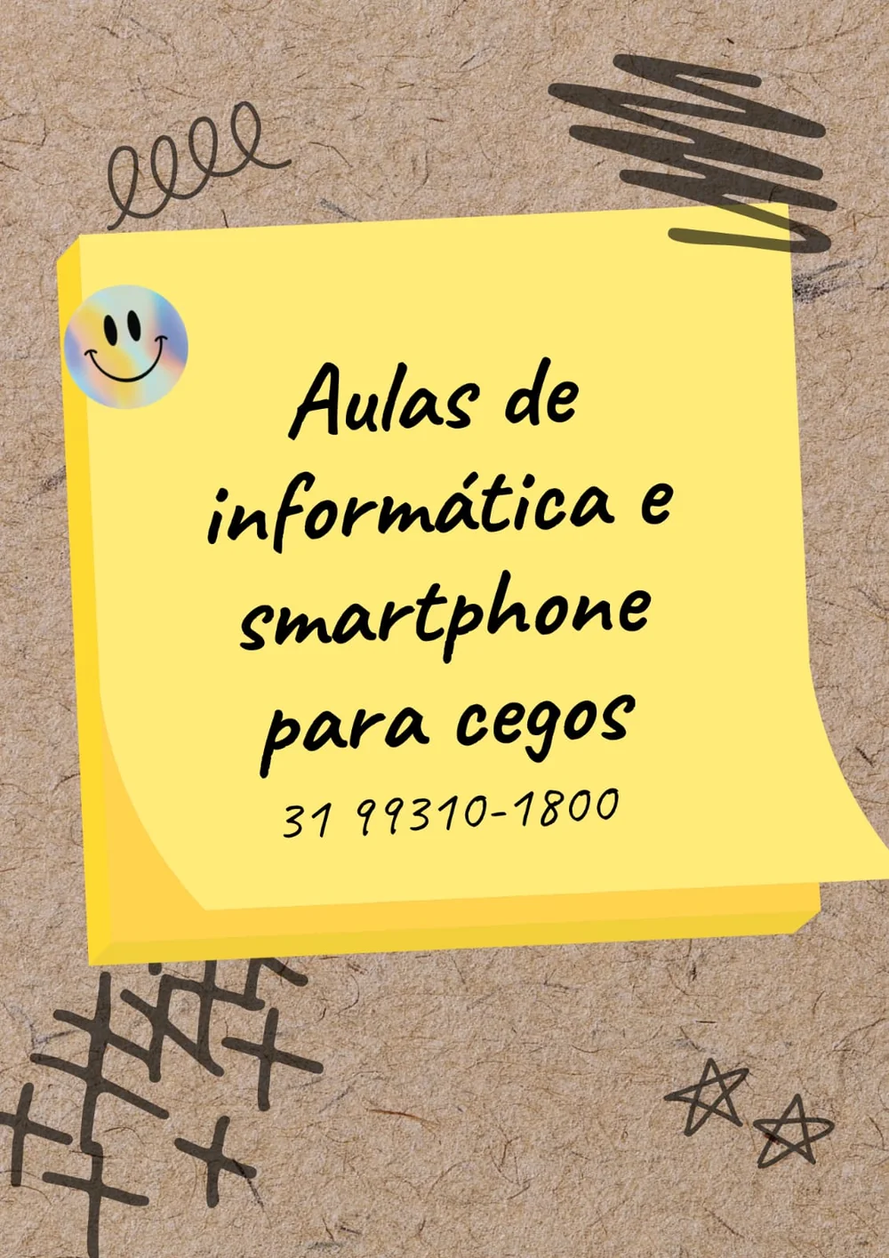 Cartaz amarelo com o texto Aulas de informática e smartphone para cegos e um número de telefone.